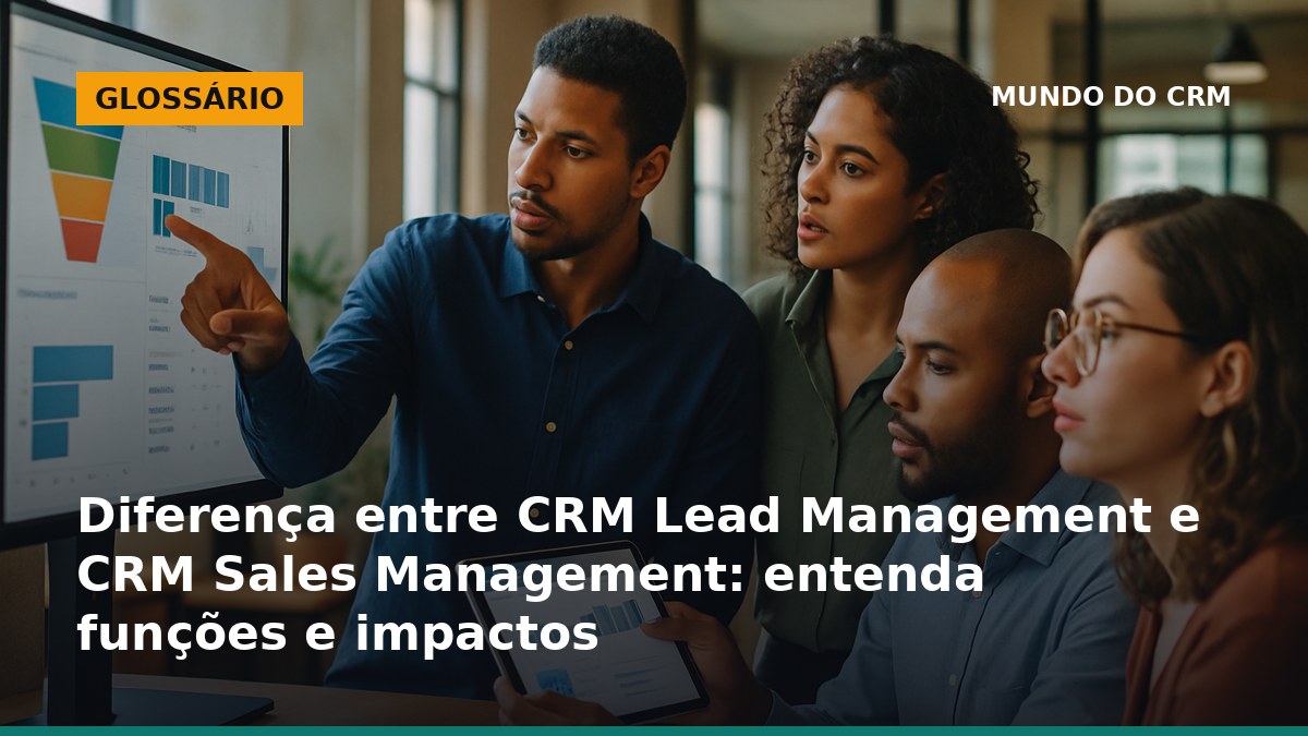 Equipe comercial brasileira analisando etapas de leads e pipeline de vendas em dashboards de CRM.